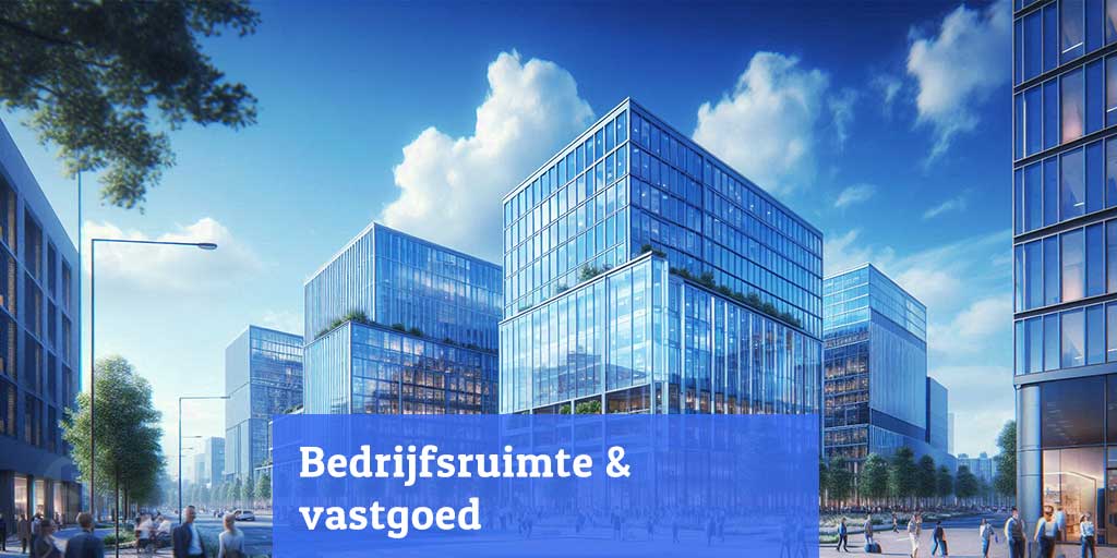 Bedrijfsruimte en vastgoed voor startende ondernemers